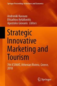 Strategic Innovative Marketing and Tourism: 7th ICSIMAT, Athenian Riviera, Greece, 2018
