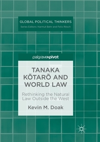 Tanaka K_tar_ and World Law; .: Rethinking the Natural Law Outside the West