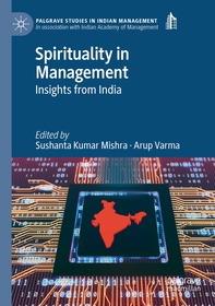 Spirituality in Management: Insights from India