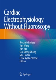 Cardiac Electrophysiology Without Fluoroscopy Cardiac Electrophysiology Without Fluoroscopy