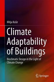 Climate Adaptability of Buildings: Bioclimatic Design in the Light of Climate Change