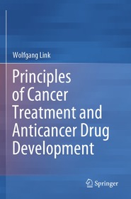 Principles of Cancer Treatment and Anticancer Drug Development