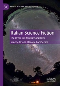 Italian Science Fiction: The Other in Literature and Film
