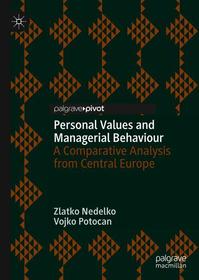 Personal Values and Managerial Behaviour: A Comparative Analysis from Central Europe