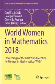 World Women in Mathematics 2018: Proceedings of the First World Meeting for Women in Mathematics (WM)2