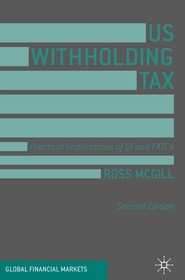 US Withholding Tax: Practical Implications of QI and FATCA