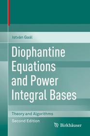 Diophantine Equations and Power Integral Bases: Theory and Algorithms