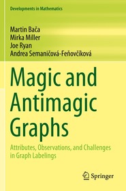 Magic and Antimagic Graphs: Attributes, Observations and Challenges in Graph Labelings