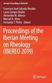 Proceedings of the Iberian Meeting on Rheology (IBEREO 2019)