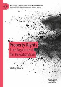 Property Rights: The Argument for Privatization