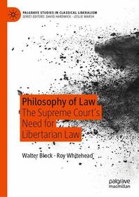 Philosophy of Law: The Supreme Court’s Need for Libertarian Law