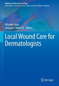 Local Wound Care for Dermatologists