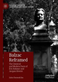 Balzac Reframed: The Classical and Modern Faces of Éric Rohmer and Jacques Rivette