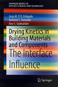 Drying Kinetics in Building Materials and Components: The Interface Influence