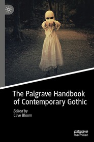The Palgrave Handbook of Contemporary Gothic The Palgrave Handbook of Contemporary Gothic