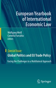 Global Politics and EU Trade Policy: Facing the Challenges to a Multilateral Approach
