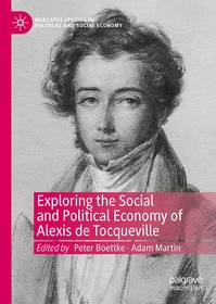Exploring the Social and Political Economy of Alexis de Tocqueville