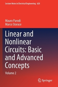 Linear and Nonlinear Circuits: Basic and Advanced Concepts: Volume 2
