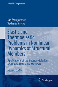 Elastic and Thermoelastic Problems in Nonlinear Dynamics of Structural Members: Applications of the Bubnov-Galerkin and Finite Difference Methods