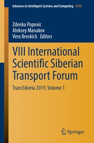 VIII International Scientific Siberian Transport Forum: TransSiberia 2019, Volume 1