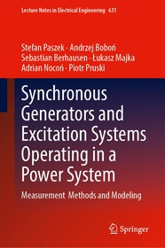 Synchronous Generators and Excitation Systems Operating in a Power System: Measurement Methods and Modeling