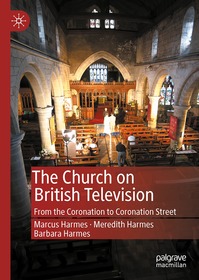The Church on British Television: From the Coronation to Coronation Street