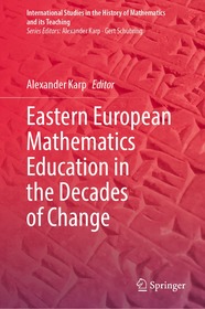 Eastern European Mathematics Education in the Decades of Change