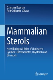 Mammalian Sterols: Novel Biological Roles of Cholesterol Synthesis Intermediates, Oxysterols and Bile Acids