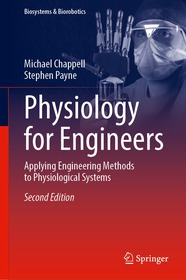 Physiology for Engineers: Applying Engineering Methods to Physiological Systems