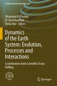 Dynamics of the Earth System: Evolution, Processes and Interactions: Contributions from Scientific Ocean Drilling