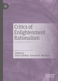 Critics of Enlightenment Rationalism