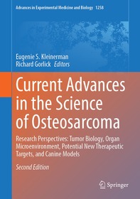 Current Advances in the Science of Osteosarcoma: Research Perspectives: Tumor Biology, Organ Microenvironment, Potential New Therapeutic Targets, and Canine Models