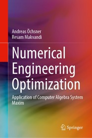 Numerical Engineering Optimization: Application of the Computer Algebra System Maxima