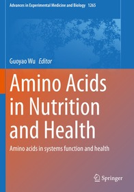 Amino Acids in Nutrition and Health: Amino acids in systems function and health