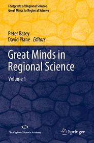 Great Minds in Regional Science: Volume 1