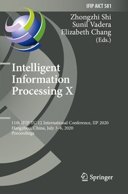 Intelligent Information Processing X: 11th IFIP TC 12 International Conference, IIP 2020, Hangzhou, China, July 3–6, 2020, Proceedings