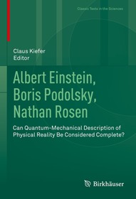 Albert Einstein, Boris Podolsky, Nathan Rosen: Can Quantum-Mechanical Description of Physical Reality Be Considered Complete?
