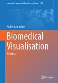 Biomedical Visualisation: Volume 8 Biomedical Visualisation: Volume 8