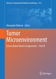 Tumor Microenvironment: Extracellular Matrix Components ? Part B