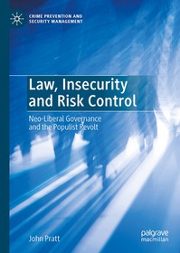 Law, Insecurity and Risk Control: Neo-Liberal Governance and the Populist Revolt