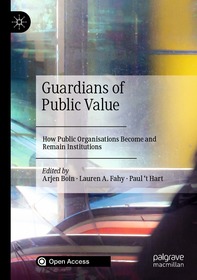 Guardians of Public Value: How Public Organisations Become and Remain Institutions