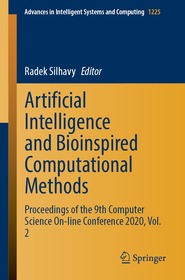 Artificial Intelligence and Bioinspired Computational Methods: Proceedings of the 9th Computer Science On-line Conference 2020, Vol. 2