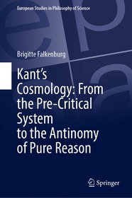 Kant’s Cosmology: From the Pre-Critical System to the Antinomy of Pure Reason