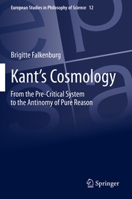 Kant’s Cosmology: From the Pre-Critical System to the Antinomy of Pure Reason