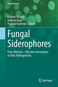 Fungal Siderophores: From Mineral?Microbe Interactions to Anti-Pathogenicity Fungal Siderophores: From Mineral?Microbe Interactions to Anti-Pathogenicity