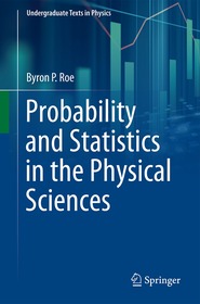Probability and Statistics in the Physical Sciences