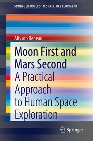Moon First and Mars Second: A Practical Approach to Human Space Exploration
