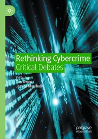 Rethinking Cybercrime: Critical Debates Rethinking Cybercrime: Critical Debates