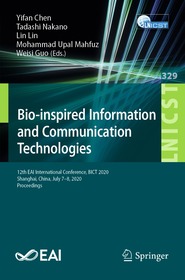Bio-inspired Information and Communication Technologies: 12th EAI International Conference, BICT 2020, Shanghai, China, July 7-8, 2020, Proceedings