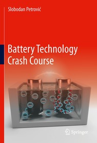 Battery Technology Crash Course: A Concise Introduction